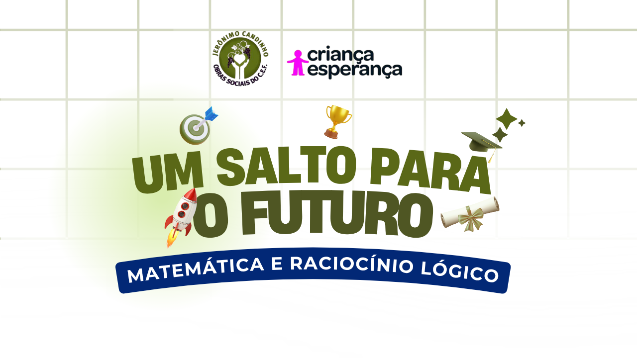 Projeto: Um salto para o futuro - Matemática e Raciocínio Lógico